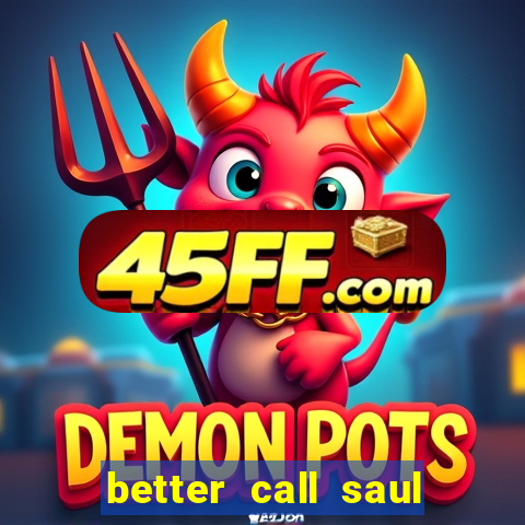 better call saul torrent dublado